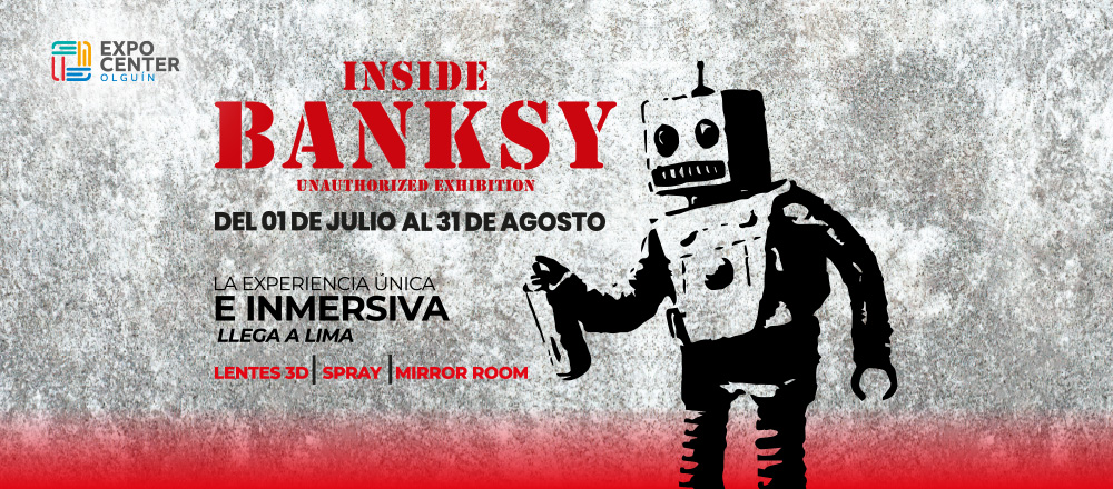 INSIDE BANKSY - TICKETMASTER PERU S.A. INSIDE BANKSY - TICKETMASTER PERU S.A. - Club De Suscriptores El Comercio Perú.