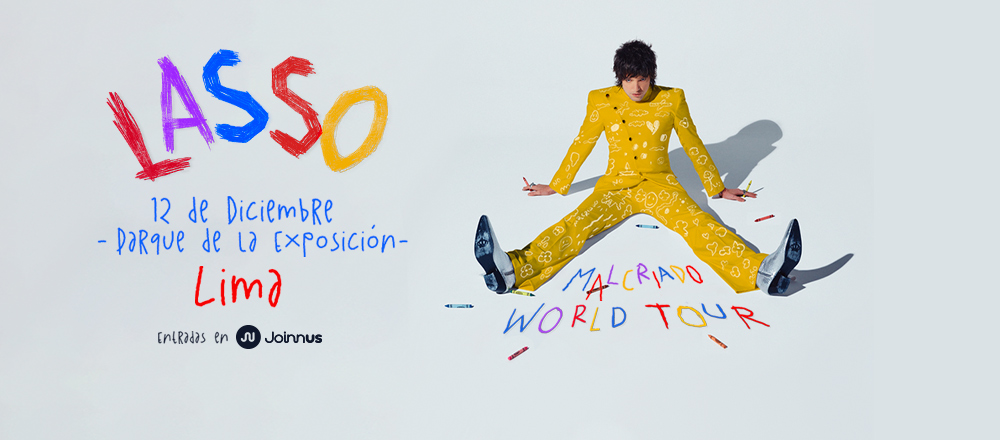 LASSO | MALCRIADO WORLD TOUR - JOINNUS LASSO | MALCRIADO WORLD TOUR - JOINNUS - Club De Suscriptores El Comercio Perú.
