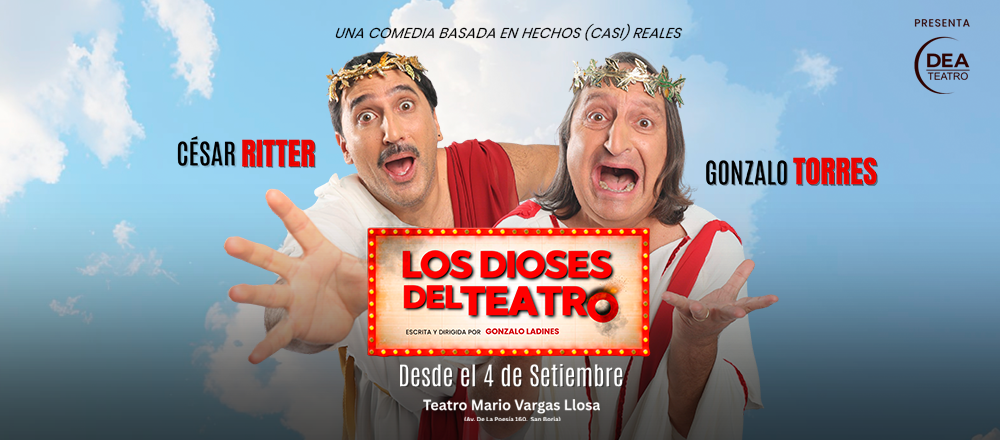 LOS DIOSES DEL TEATRO - Teleticket - Club De Suscriptores El Comercio Perú.