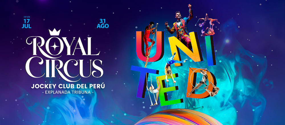 ROYAL CIRCUS  - Teleticket - Club De Suscriptores El Comercio Perú.