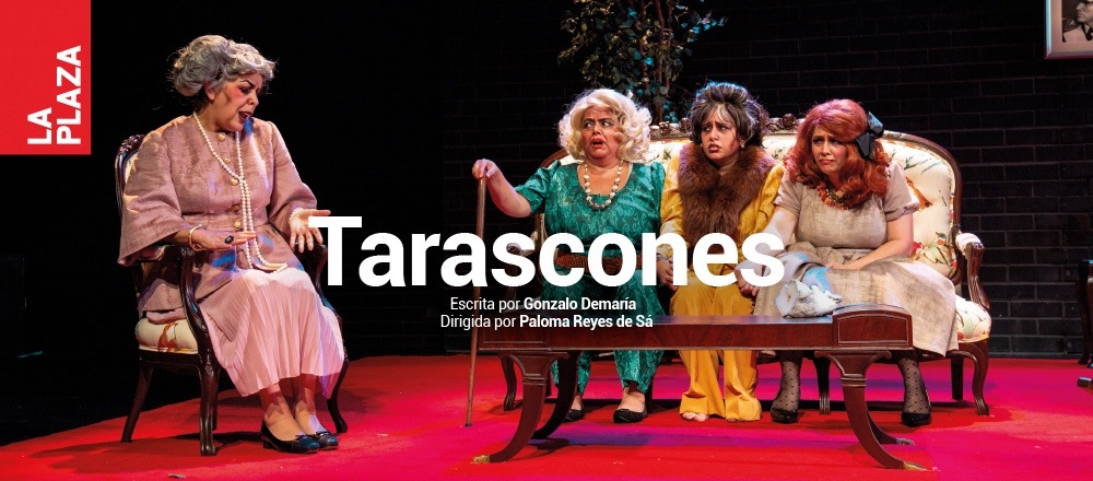 TARASCONES - TEATRO LA PLAZA - Club De Suscriptores El Comercio Perú.