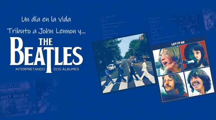 UN DÍA EN LA VIDA | TRIBUTO A THE BEATLES - Teleticket UN DÍA EN LA VIDA | TRIBUTO A THE BEATLES - Teleticket