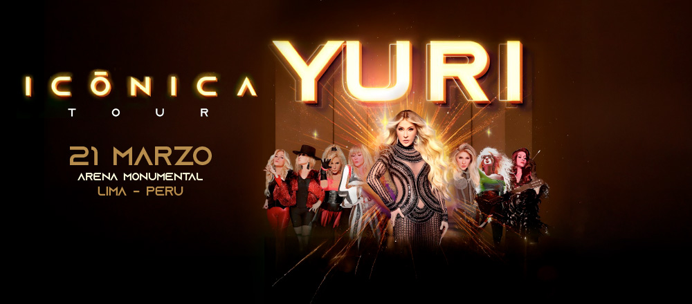 Yuri Icónica Tour - Ticketmaster Perú S.A. Yuri Icónica Tour - Ticketmaster Perú S.A. - Club De Suscriptores El Comercio Perú.